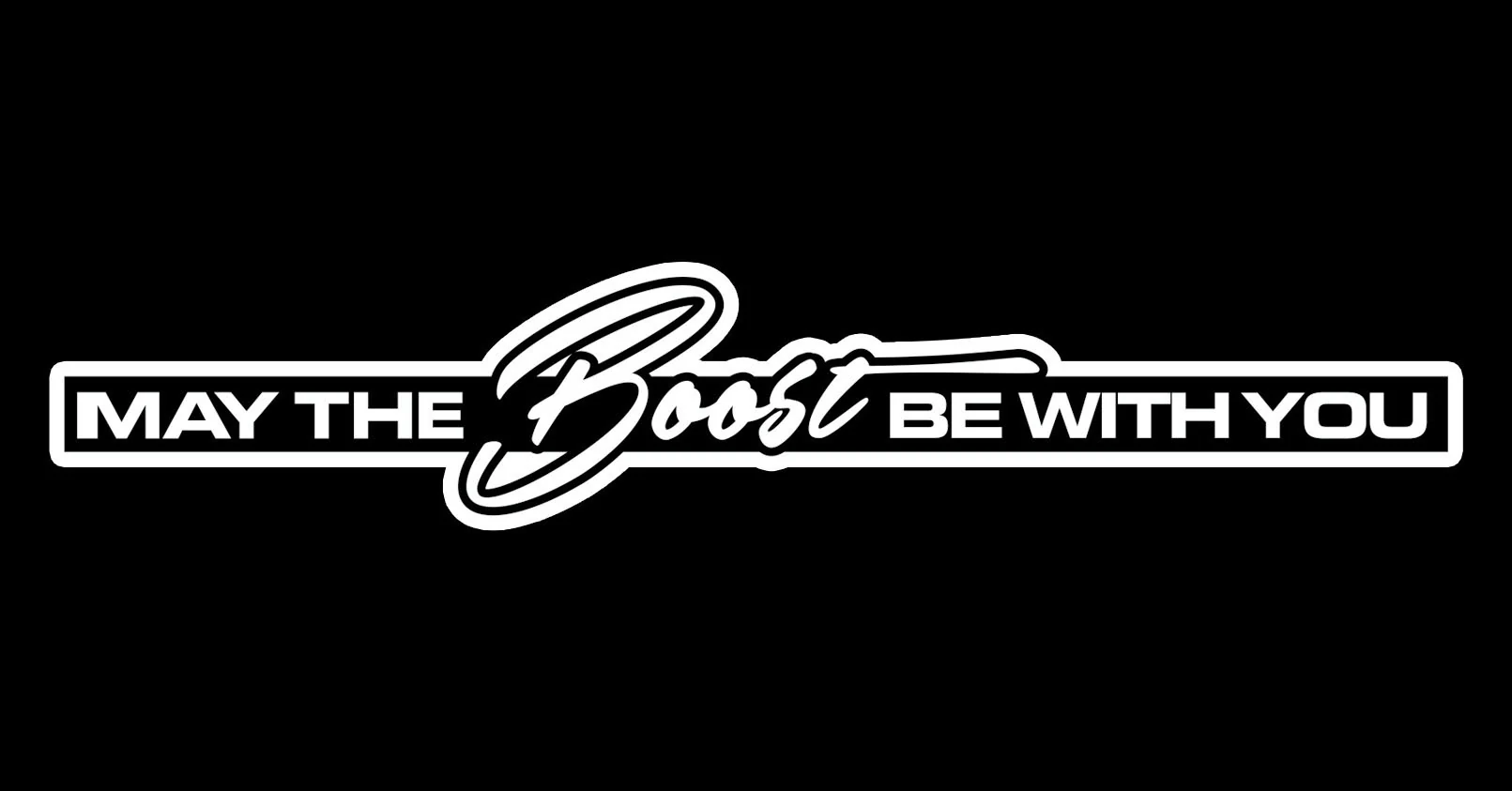 May the Boost be With You Sticker - Image 5